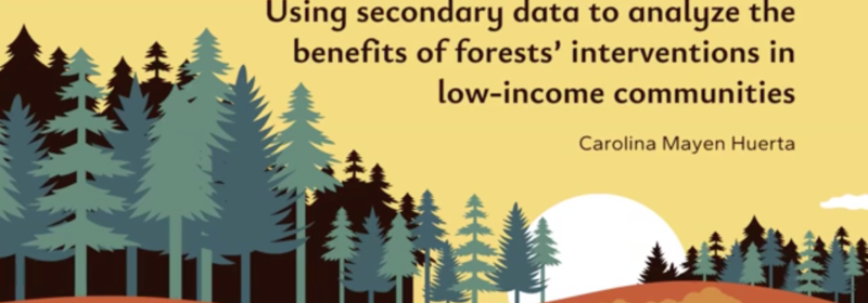 Using secondary data to analyse the benefits of forests' interventions in low-income communities